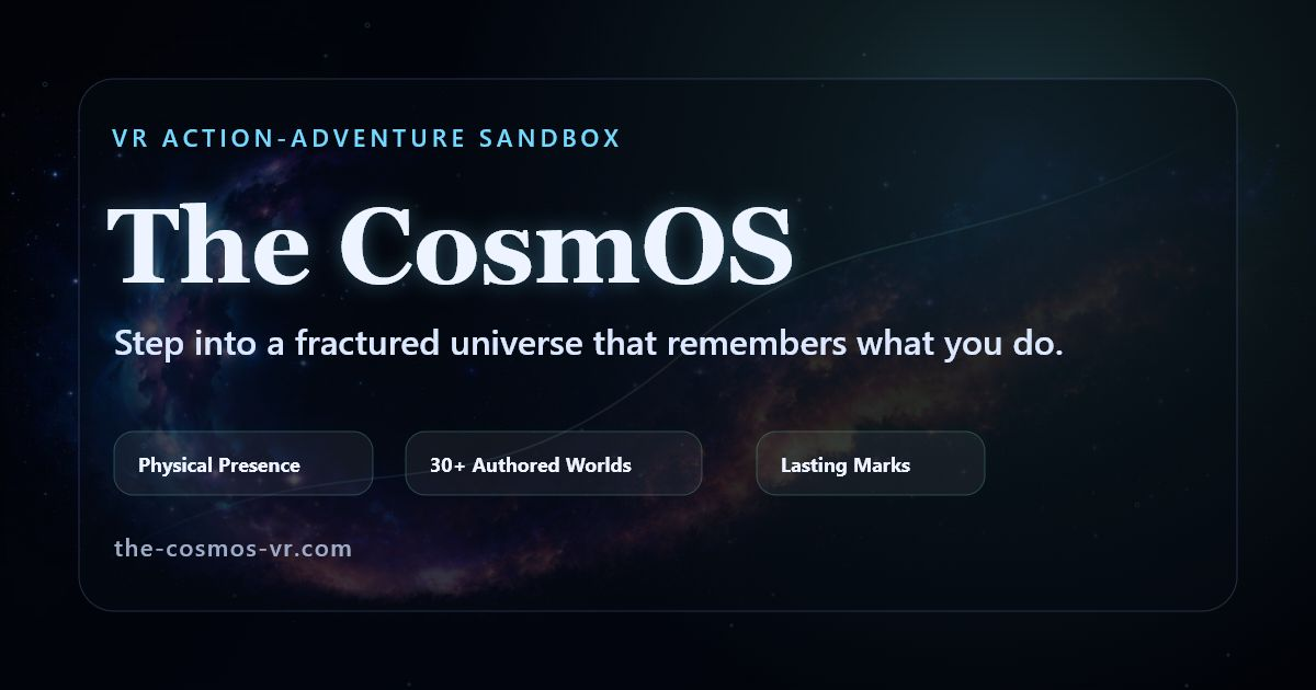 The CosmOS | VR Action-Adventure Sandbox
